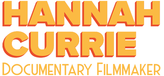 Hannah Currie Filmmaker - Award-winning filmmaker from Glasgow, Scotland